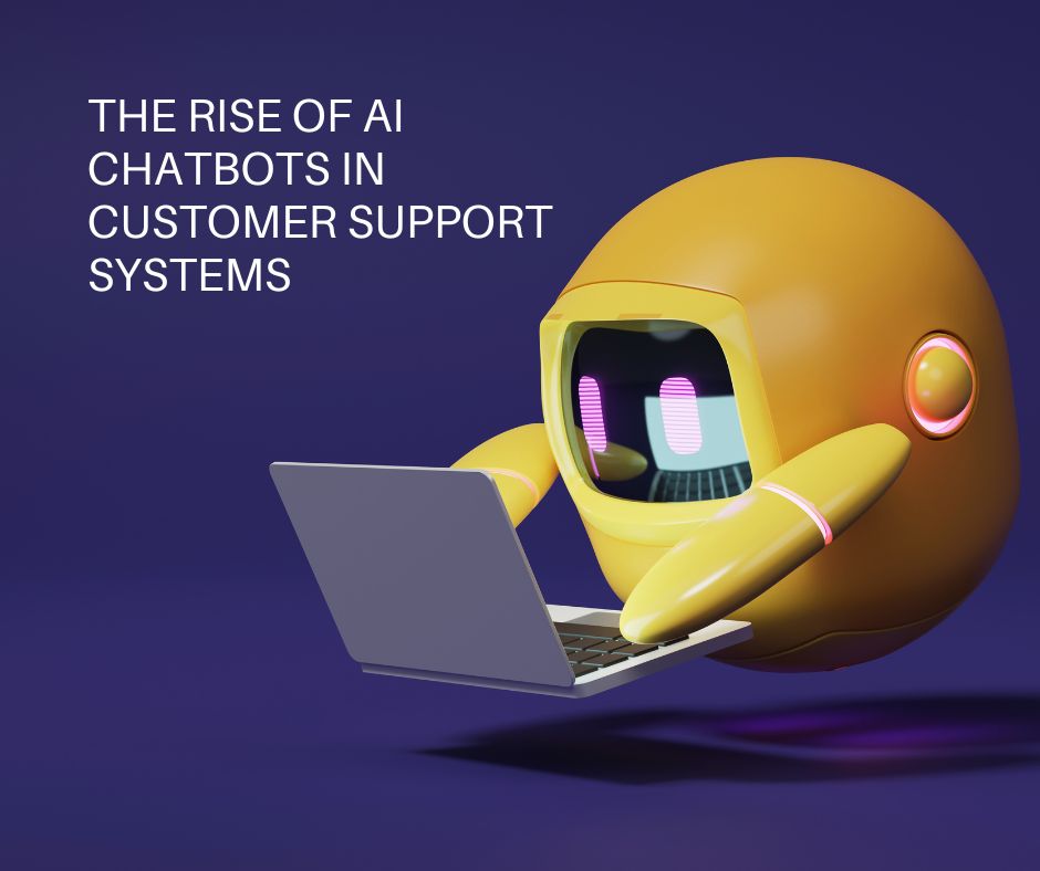 The Rise of AI Chatbots in Customer Support Systems 1 ai-chatbot